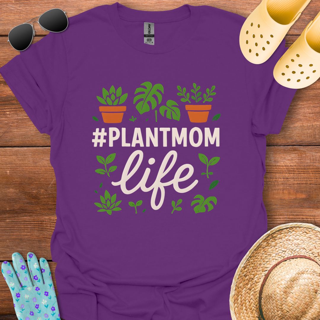 #Plantmom Life T - Shirt