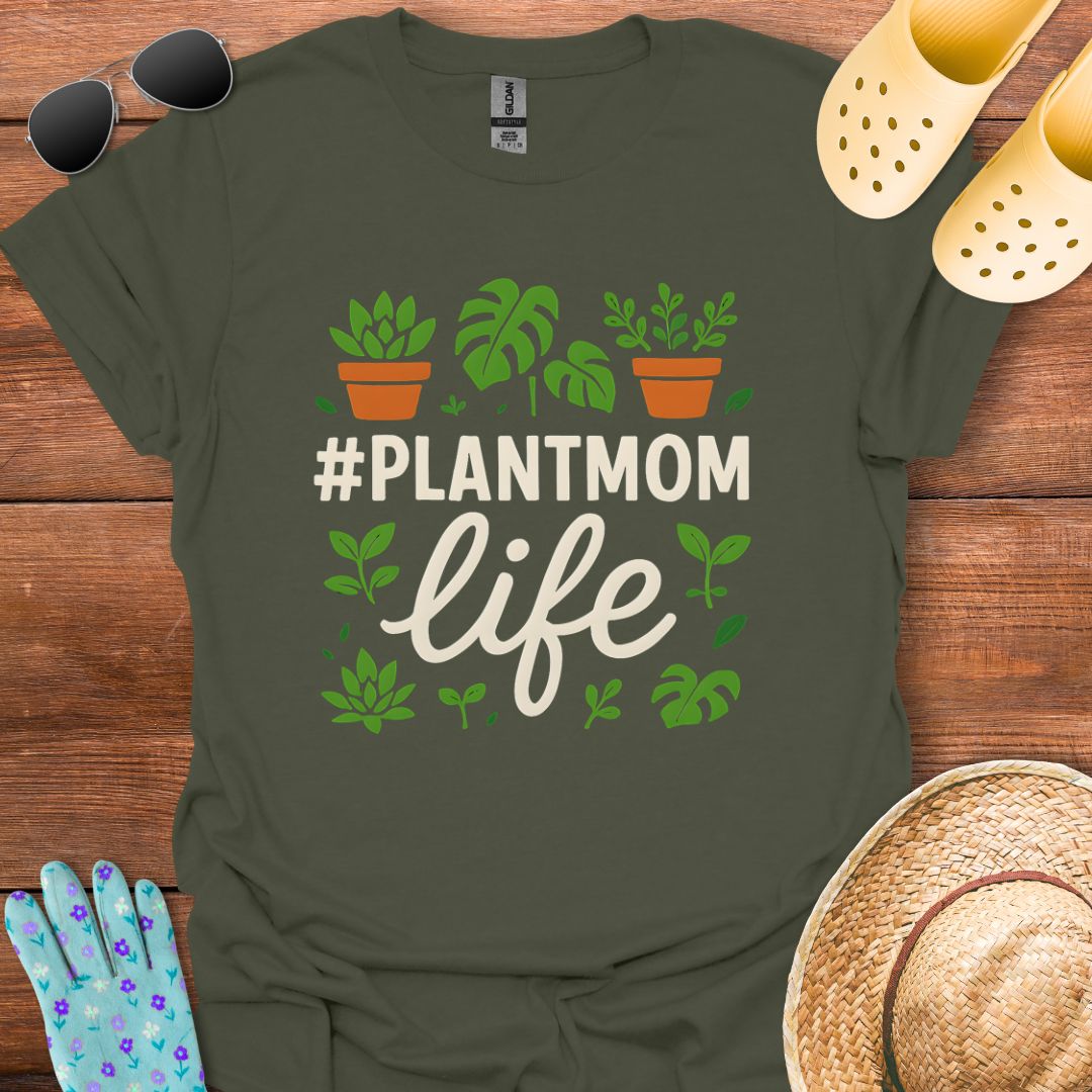#Plantmom Life T - Shirt