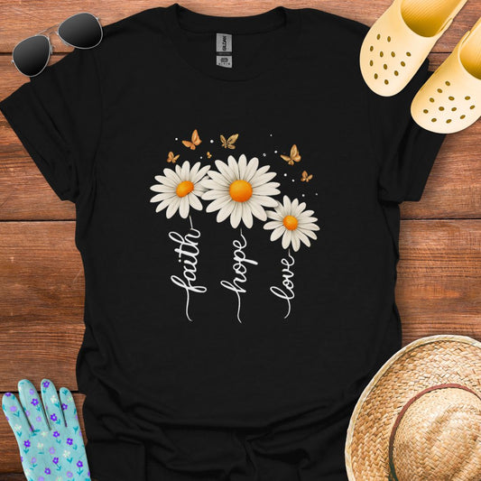 Faith, Hope, Love T - Shirt