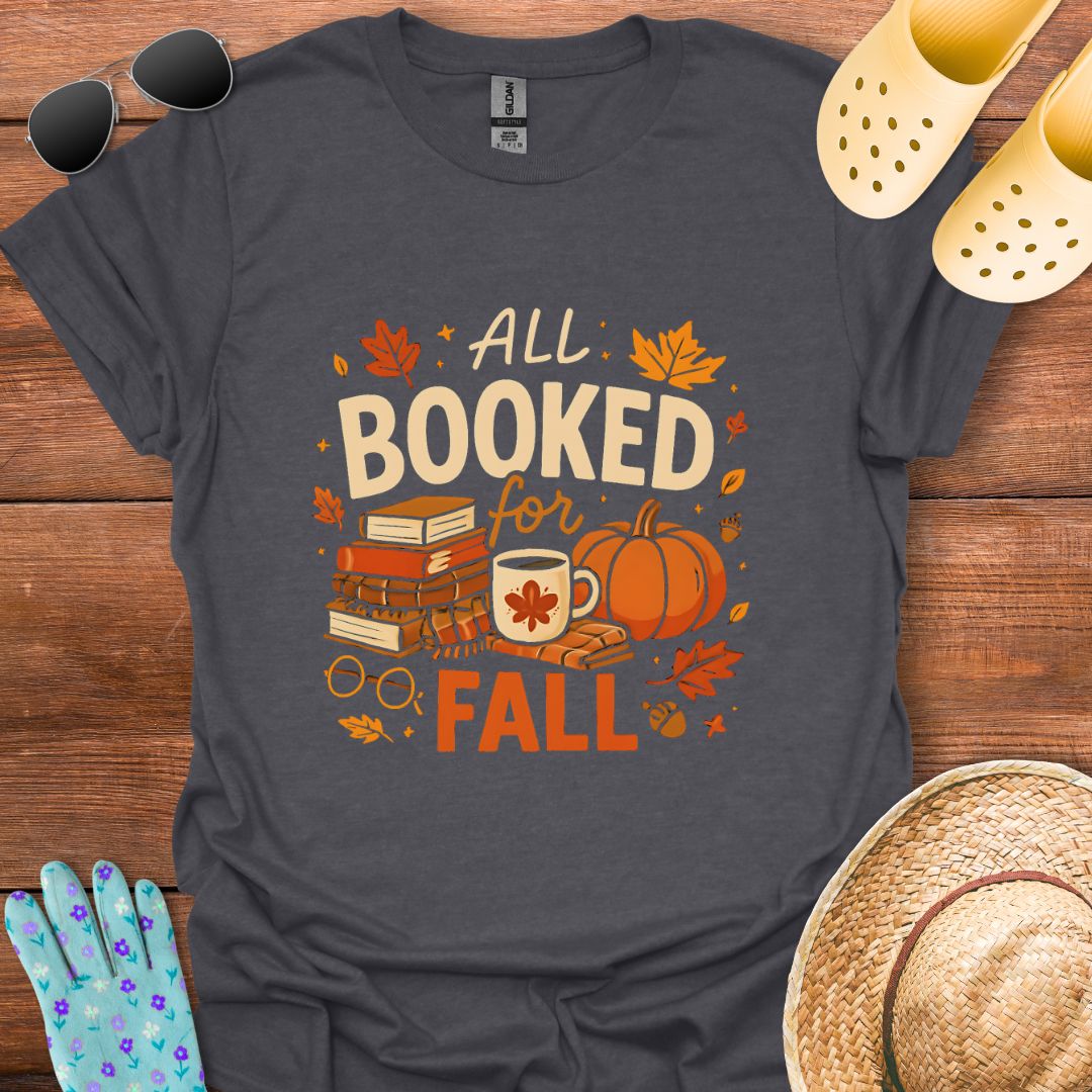 All Booked for Fall T - Shirt
