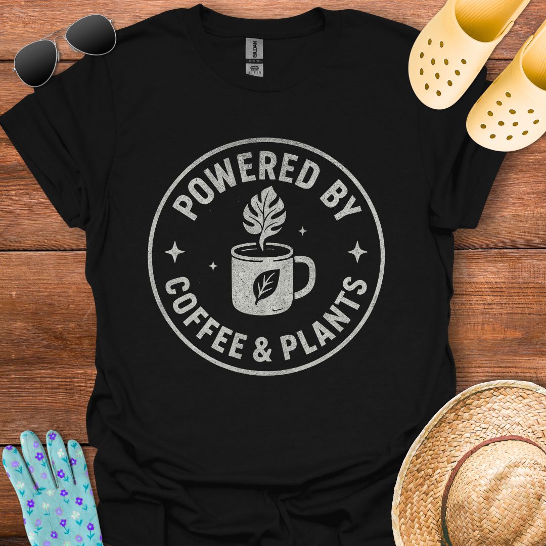 Powered by Coffee & Plants T - Shirt