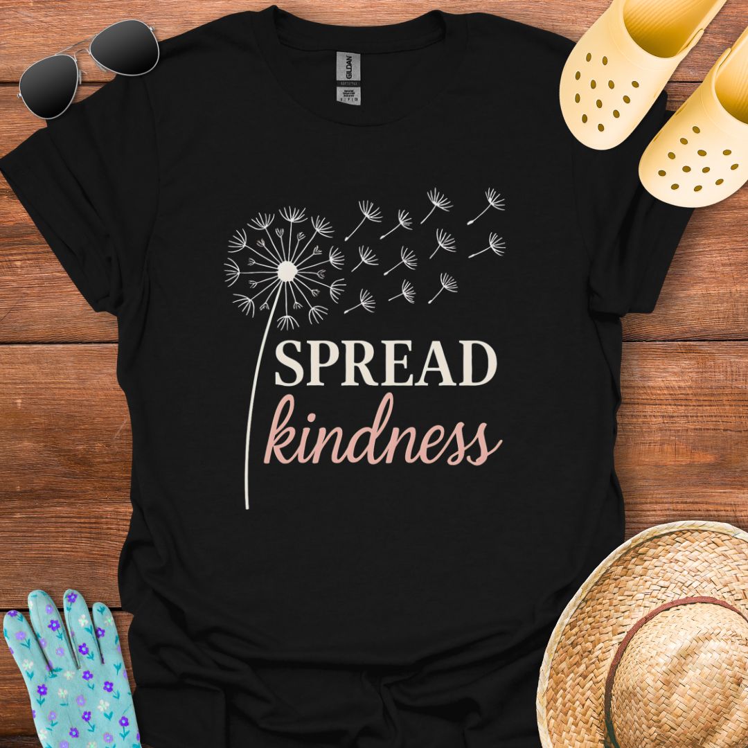 Spread Kindness T - Shirt