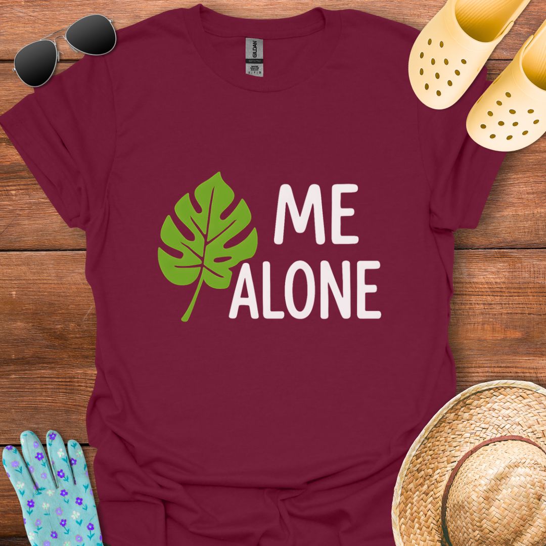 Leaf me Alone T - Shirt