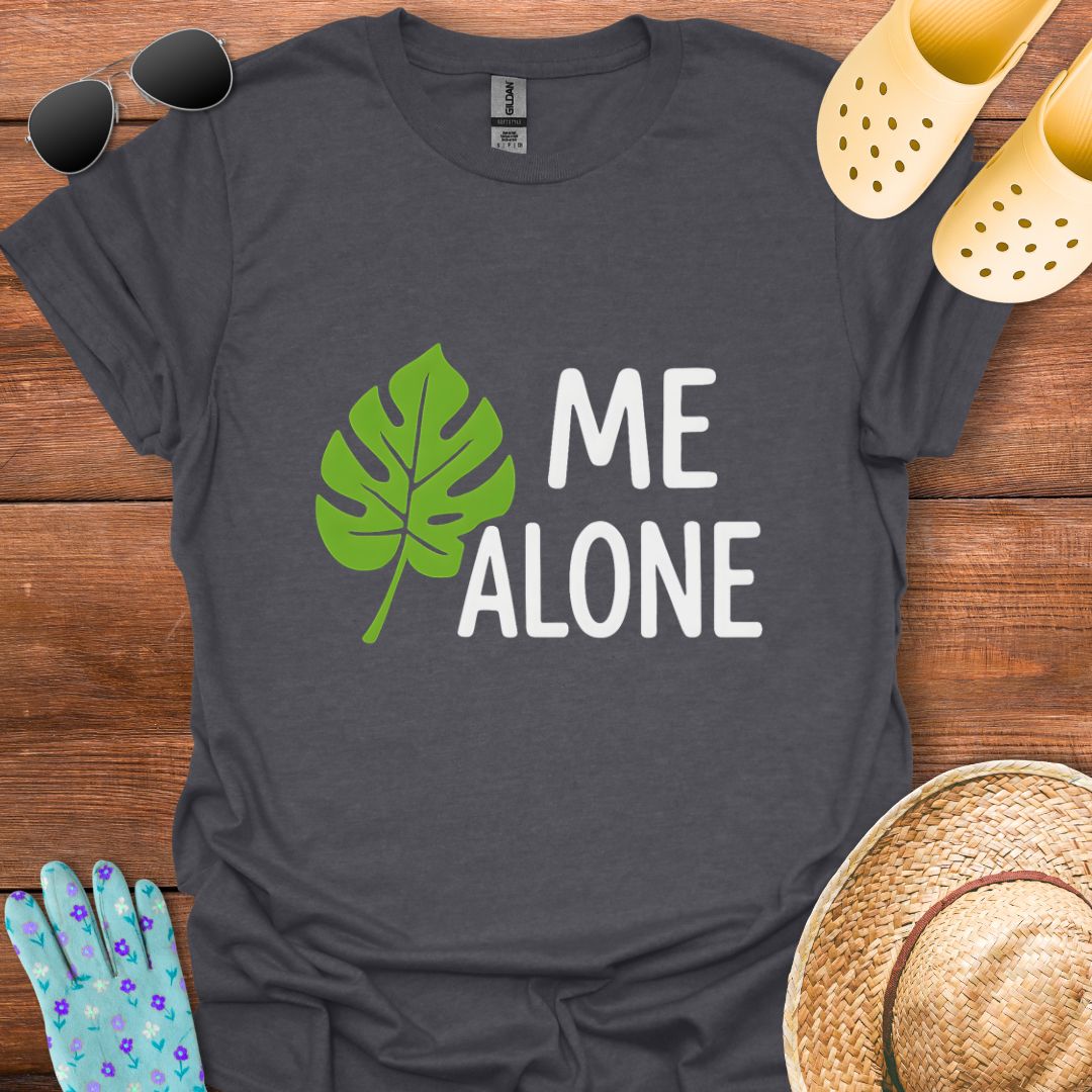 Leaf me Alone T - Shirt
