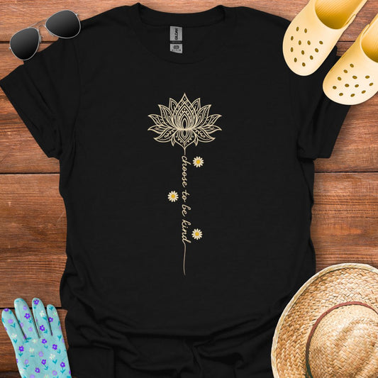 Choose to be Kind T - Shirt