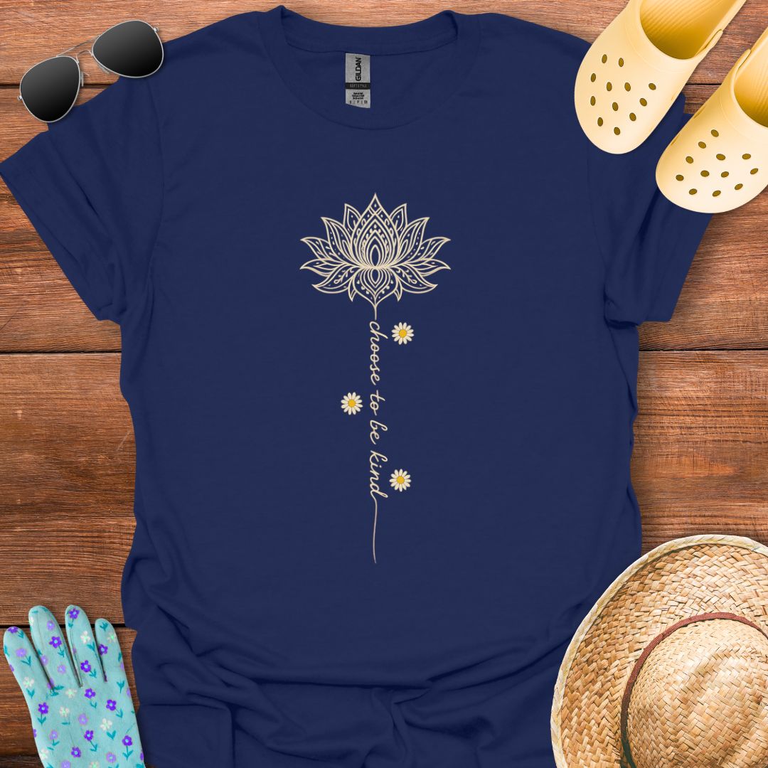Choose to be Kind T - Shirt