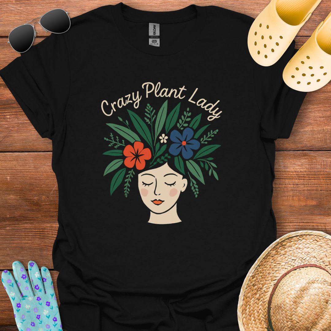 Crazy Plant Lady T - Shirt