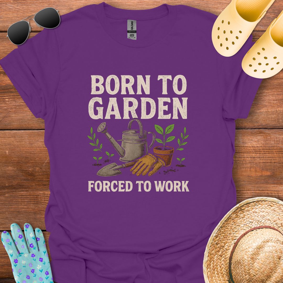Born to Garden T - Shirt