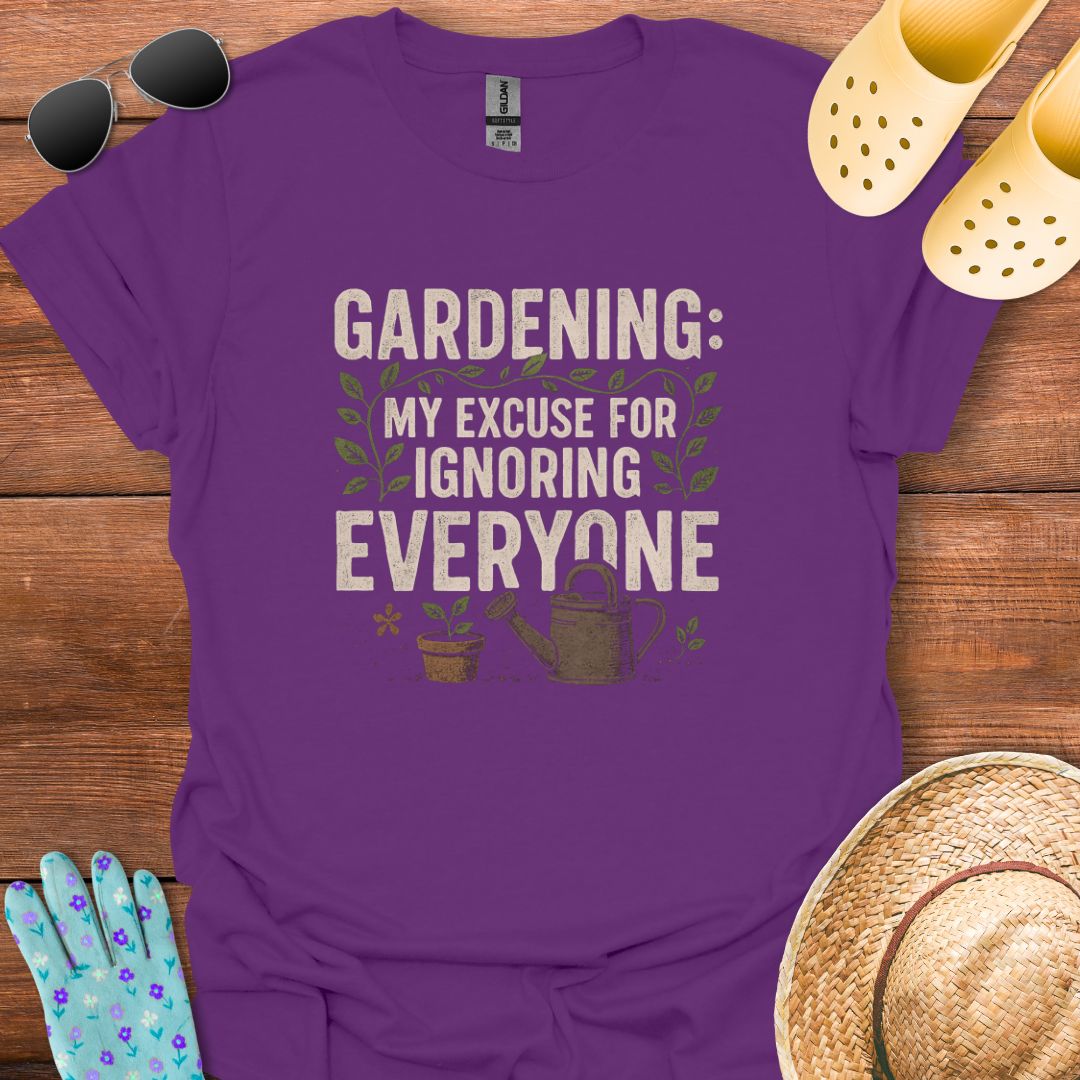 Gardening T - Shirt