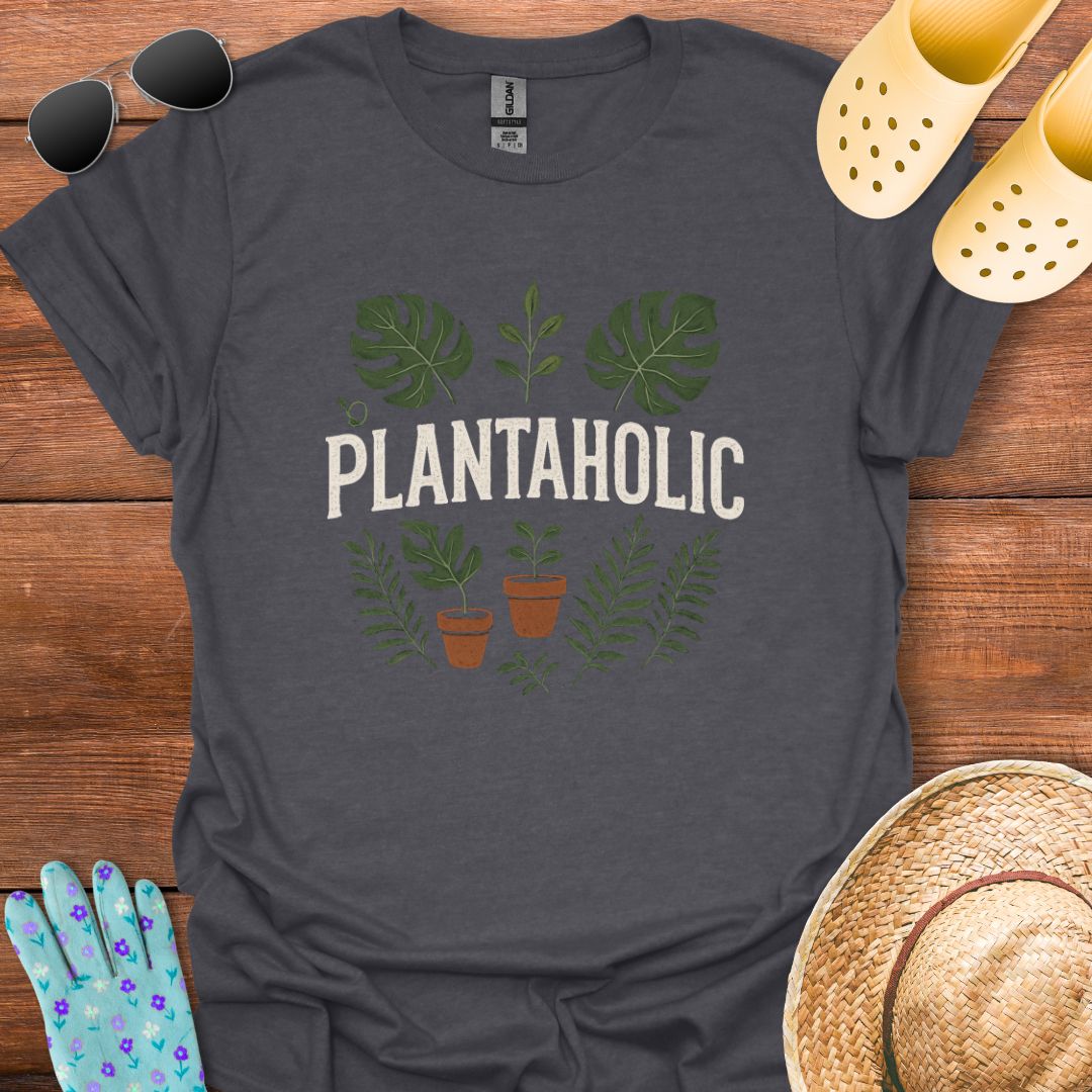 Plantaholic T - Shirt