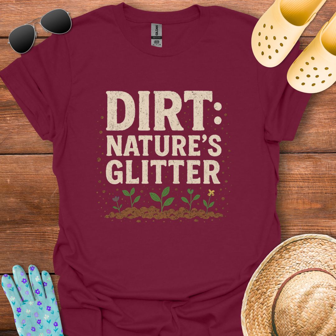 Dirt: Natures Glitter T - Shirt