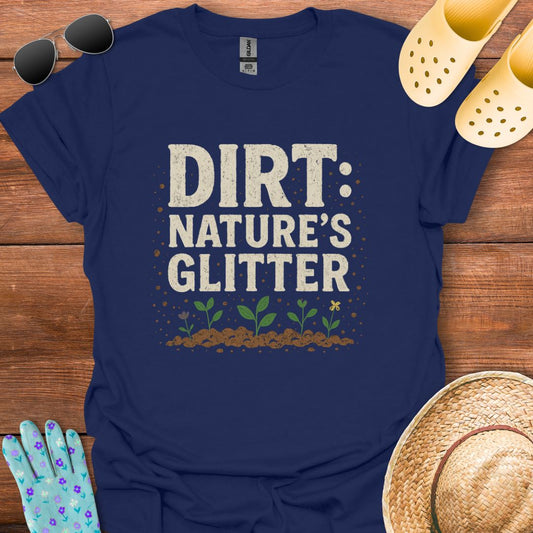 Dirt: Natures Glitter T - Shirt