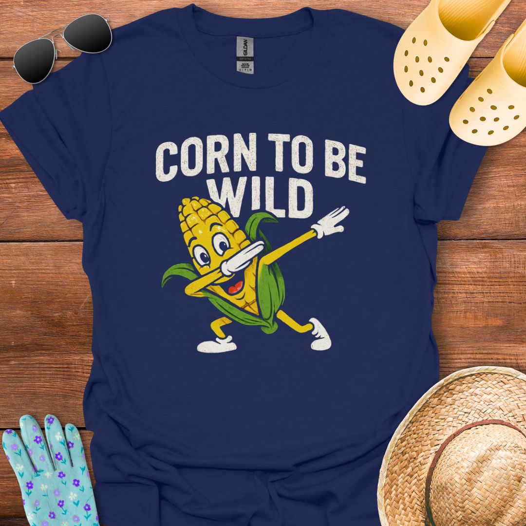 Corn to be Wild T - Shirt