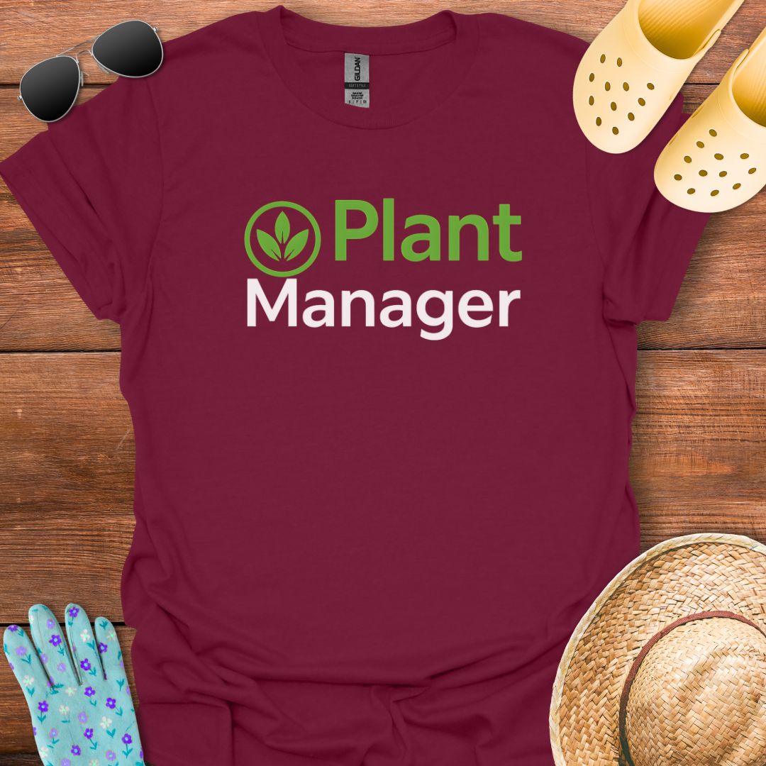 Plant Manager T - Shirt