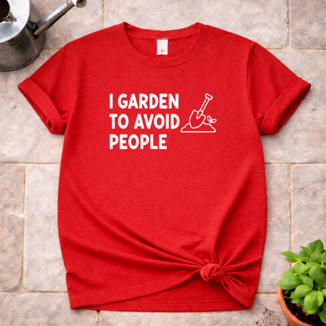 I Garden to avoid People T-Shirt