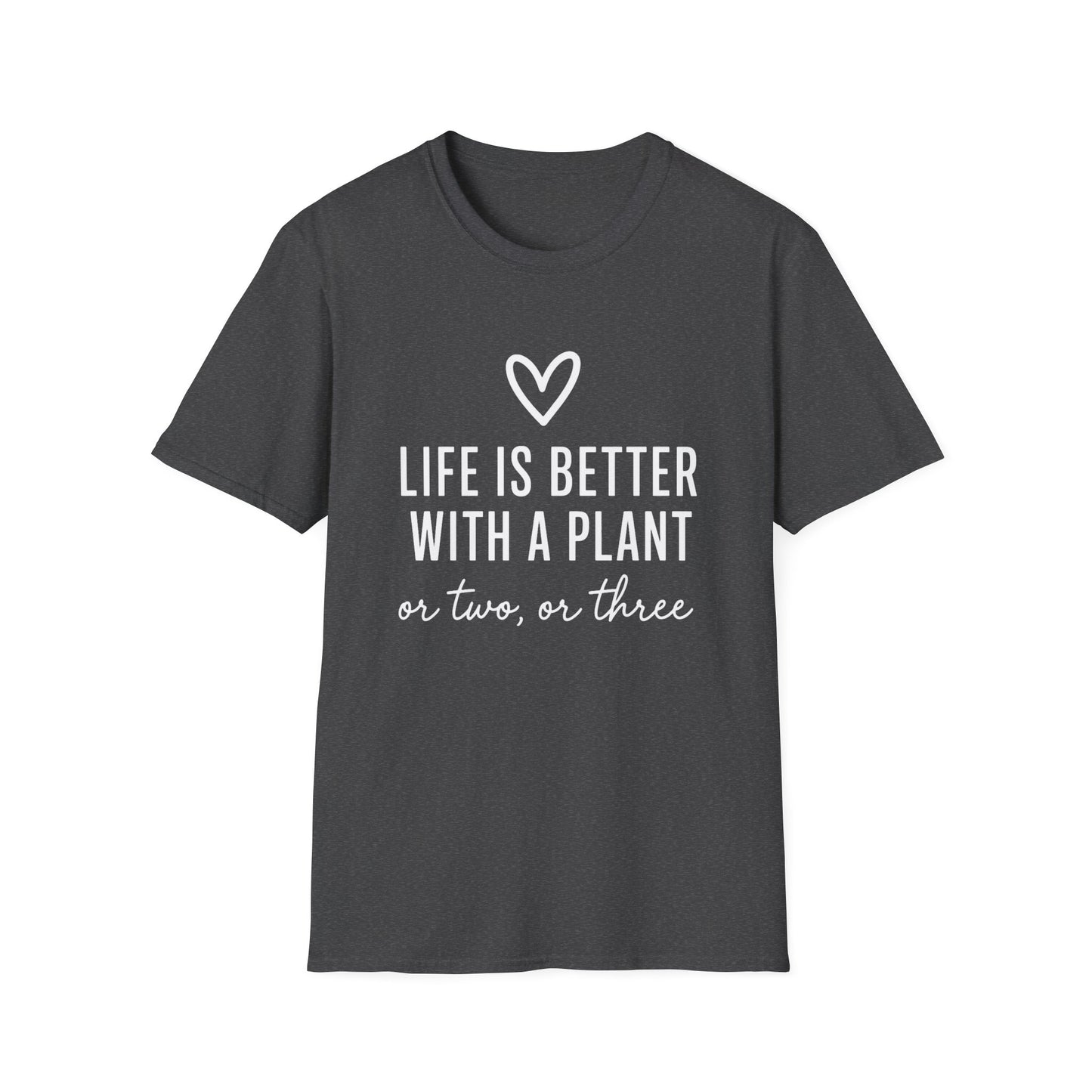 Better with a Plant T-Shirt