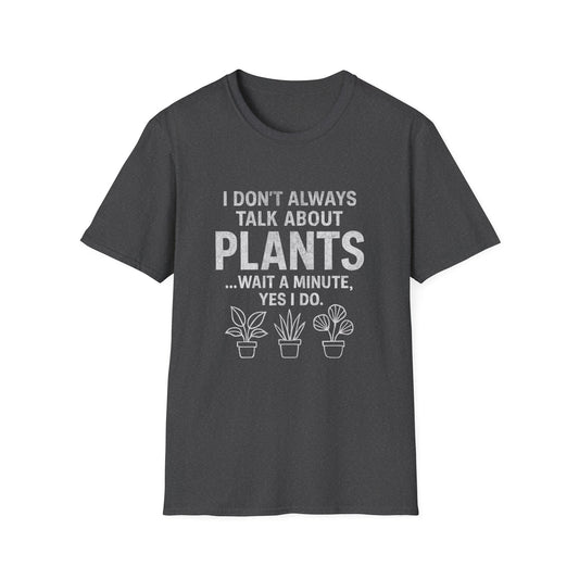 Talk about Plants T-Shirt