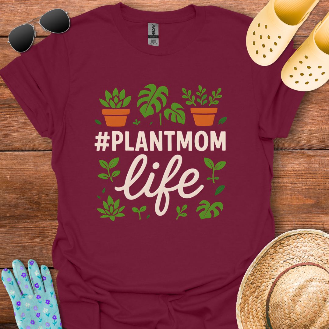 #Plantmom Life T - Shirt