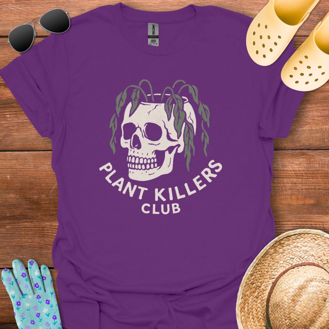 Plant Killers Club T - Shirt