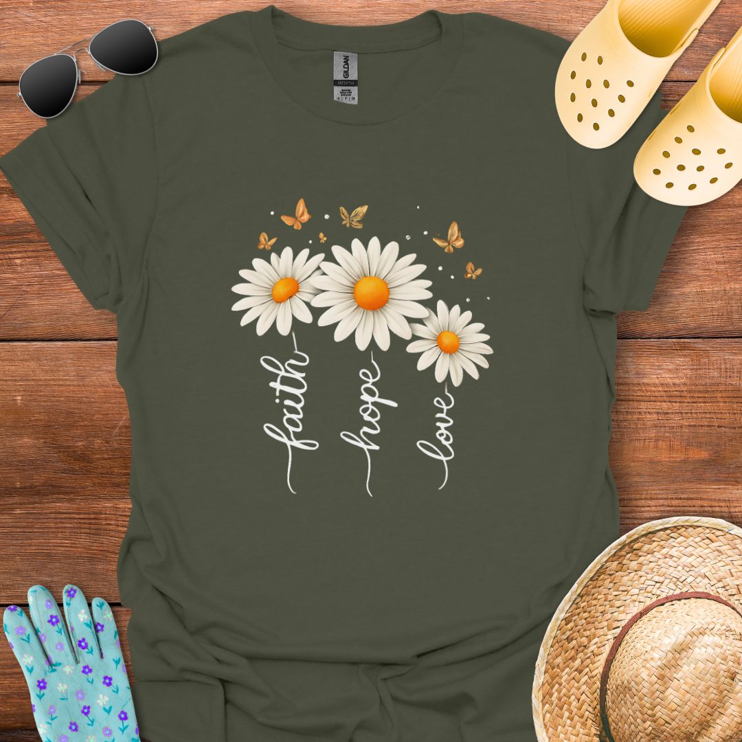 Faith, Hope, Love T - Shirt