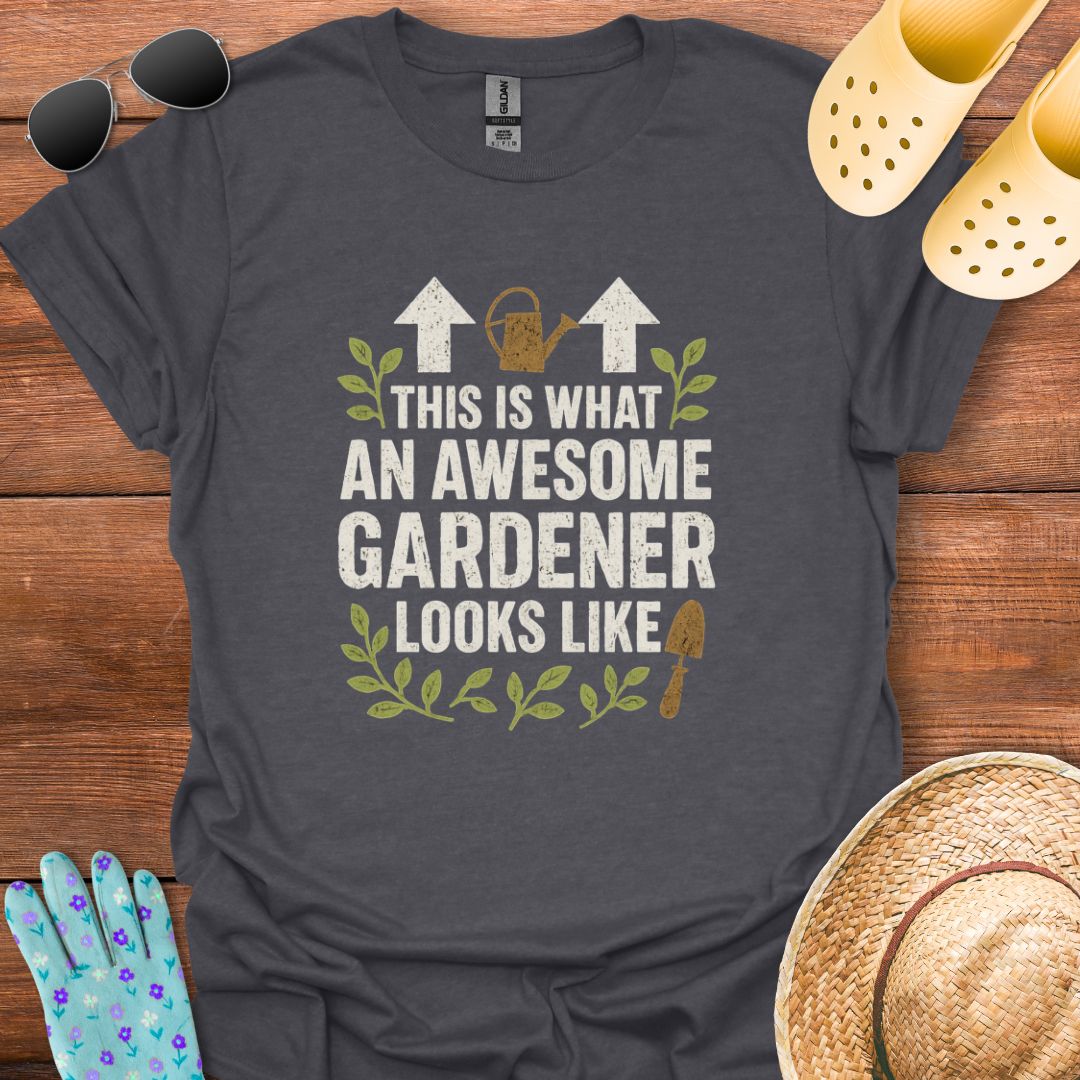 Awesome Gardener T - Shirt