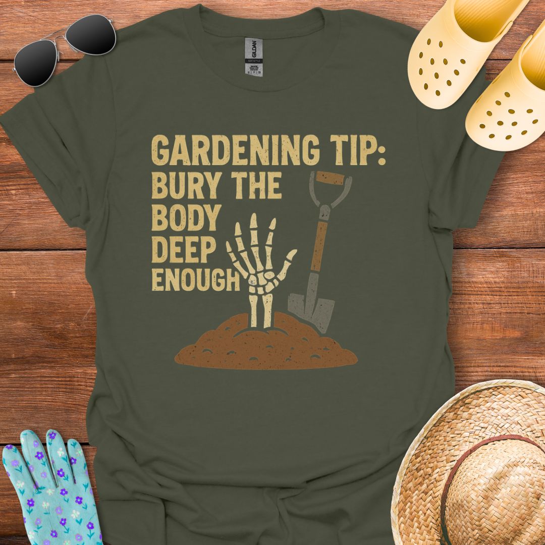 Gardening Tip T - Shirt