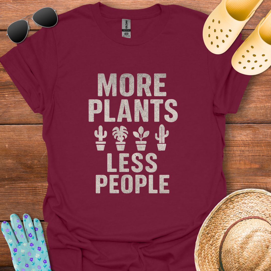More Plants Less People  T - Shirt