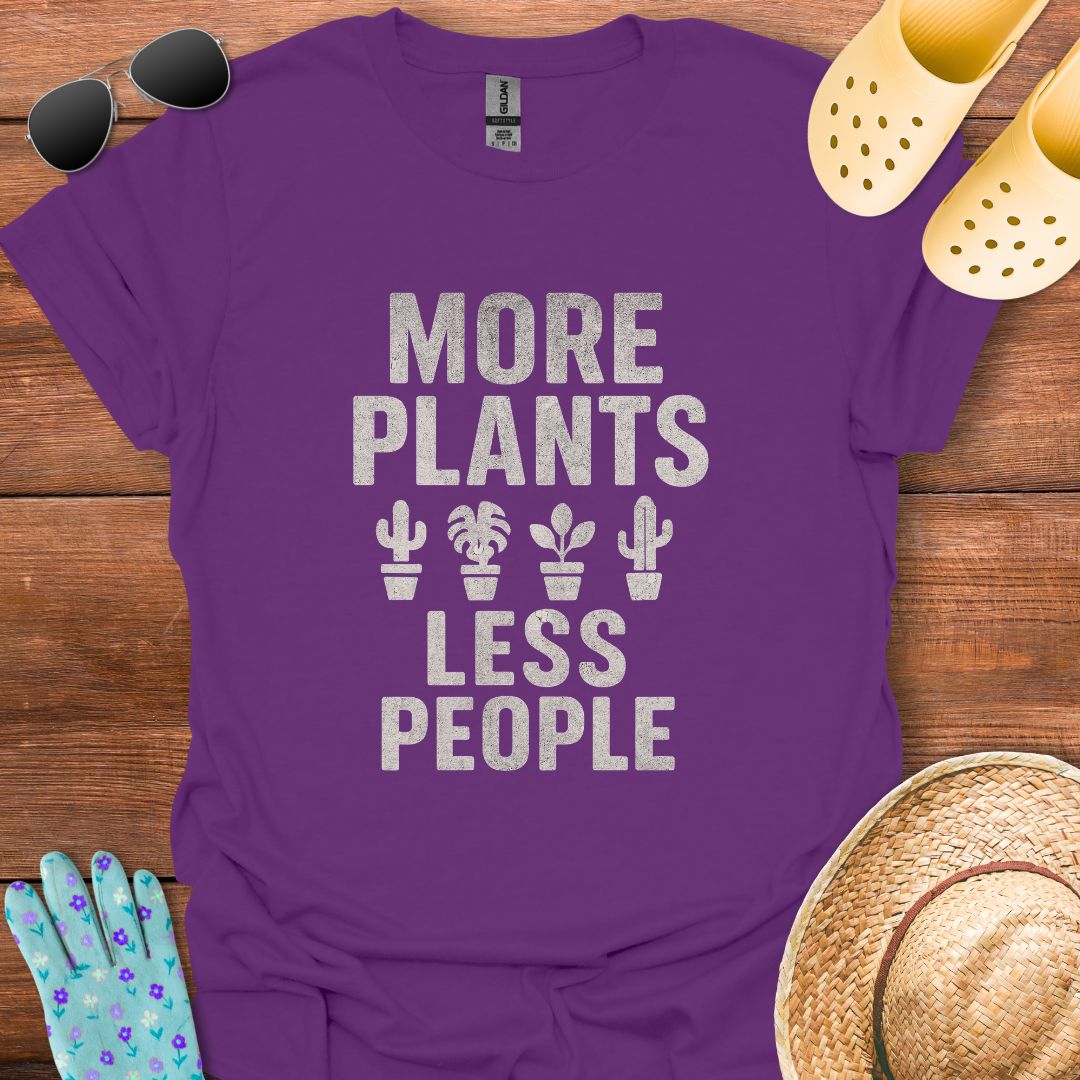 More Plants Less People  T - Shirt