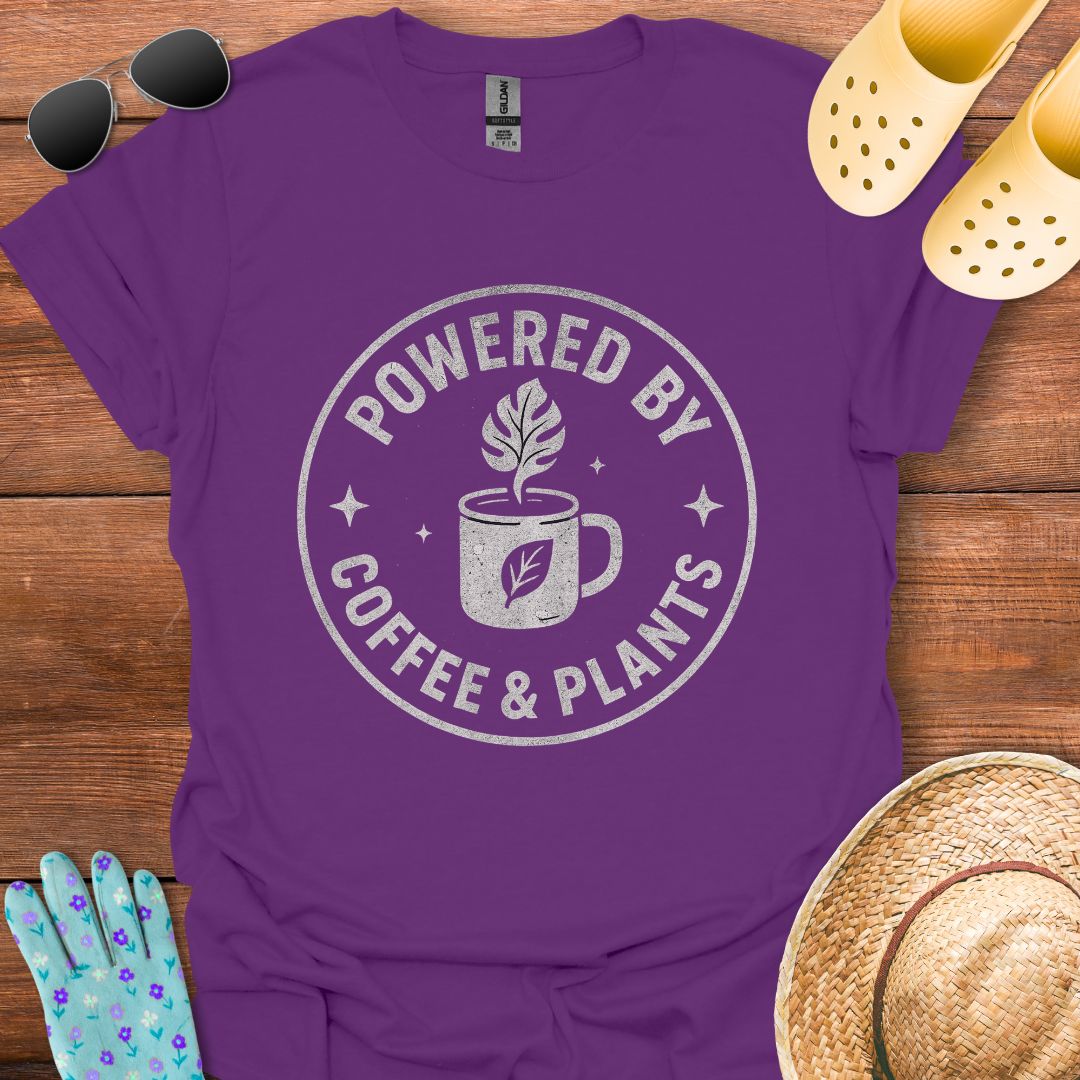 Powered by Coffee & Plants T - Shirt