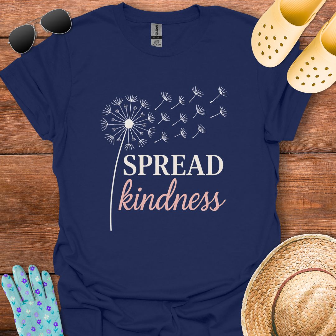 Spread Kindness T - Shirt