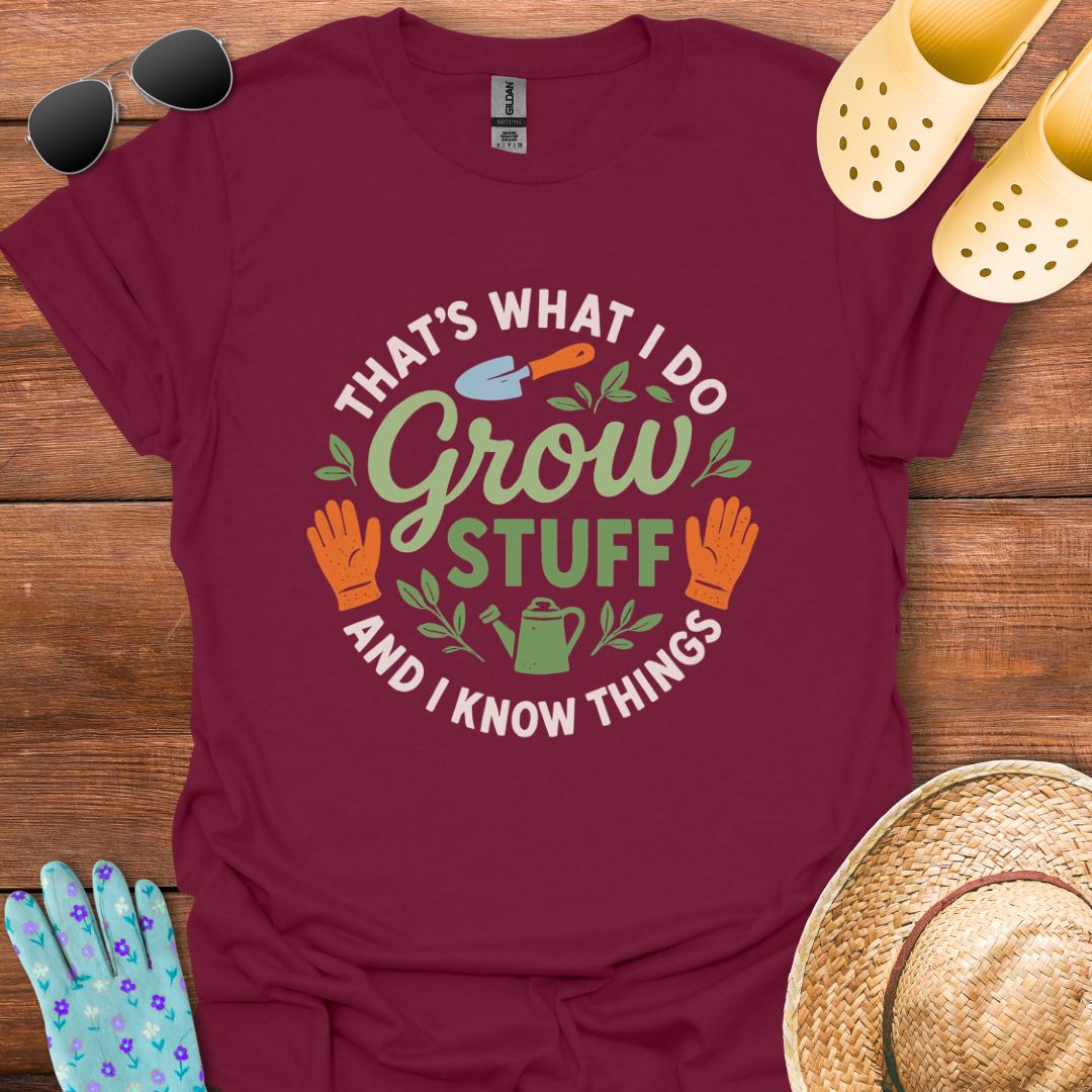 Grow Stuff T - Shirt