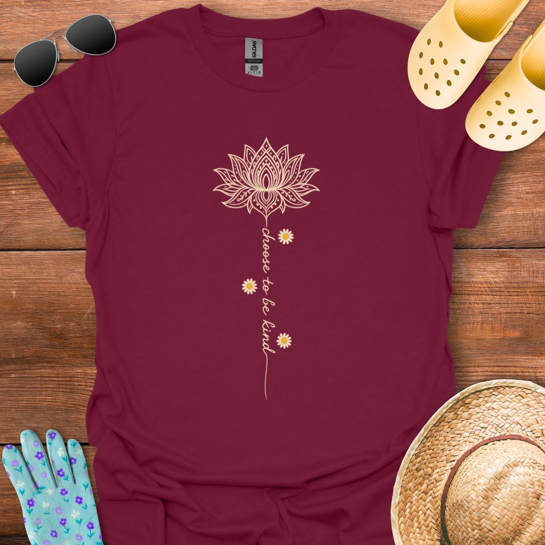 Choose to be Kind T - Shirt