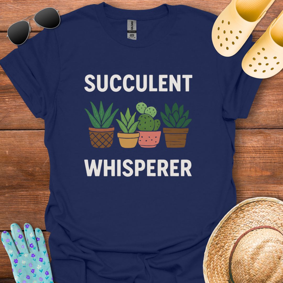 Succulent Whisperer T - Shirt