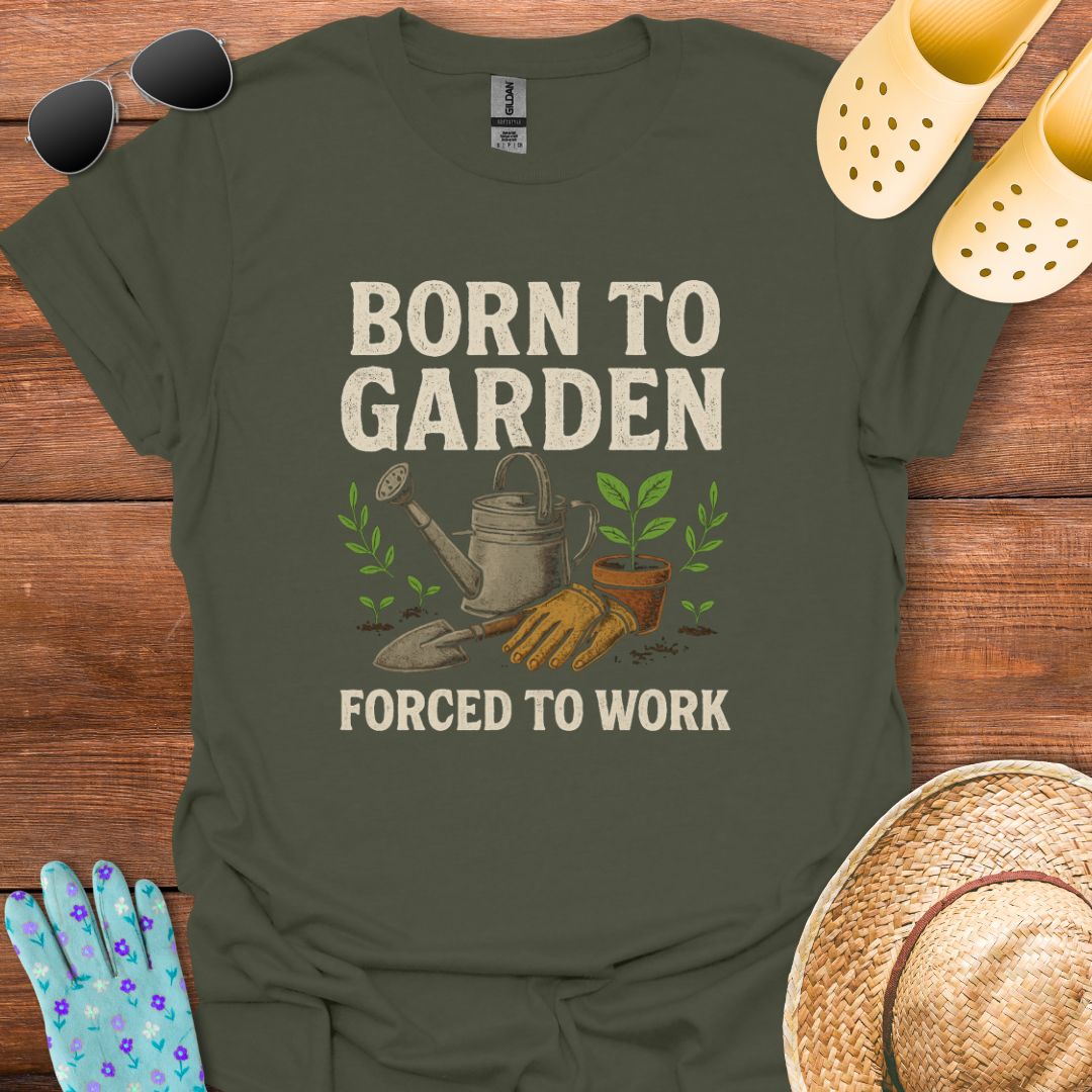 Born to Garden T - Shirt
