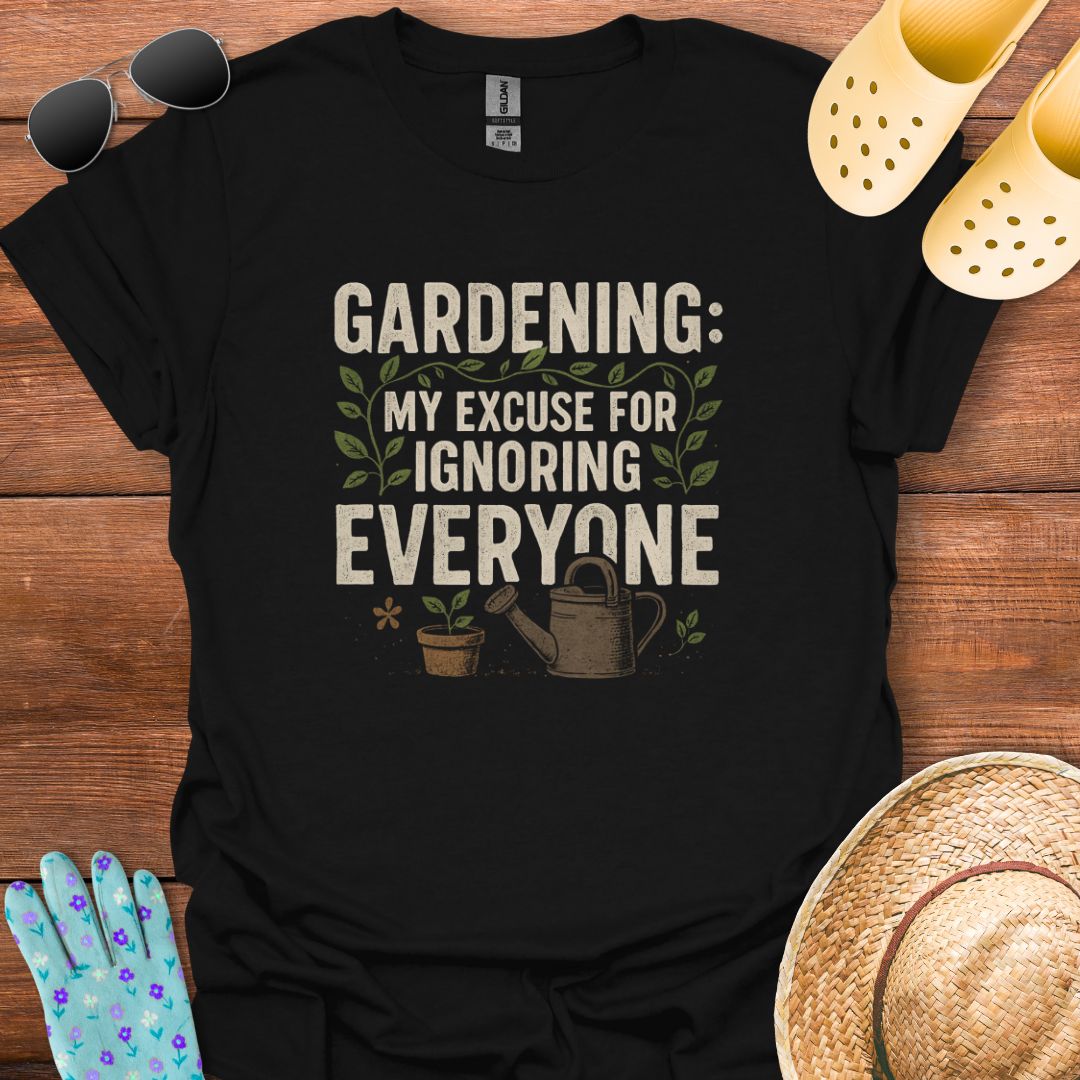 Gardening T - Shirt