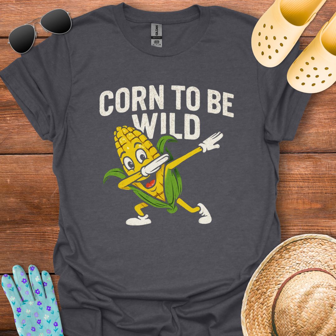 Corn to be Wild T - Shirt