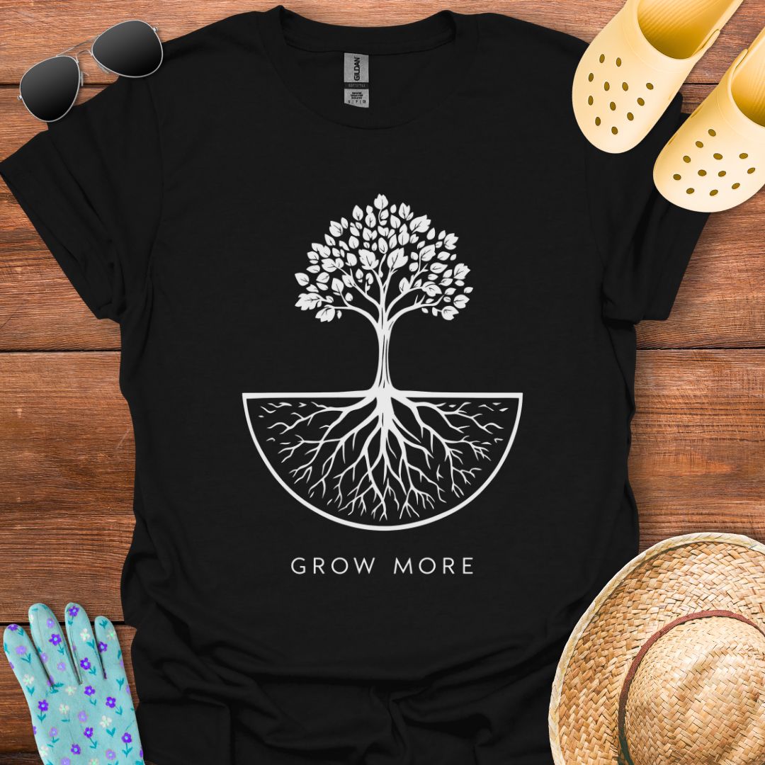Grow More  T - Shirt
