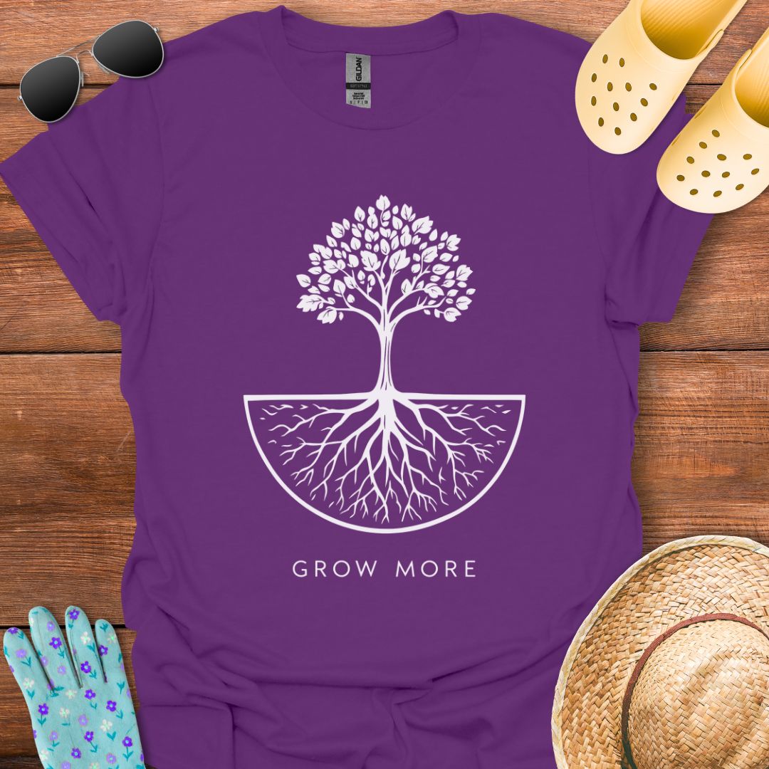 Grow More  T - Shirt