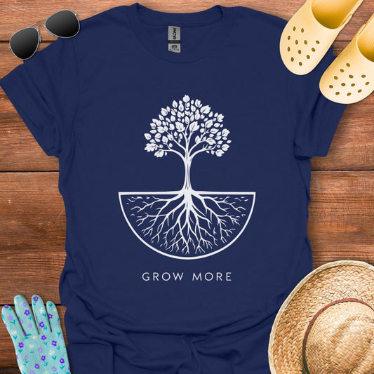 Grow More  T - Shirt