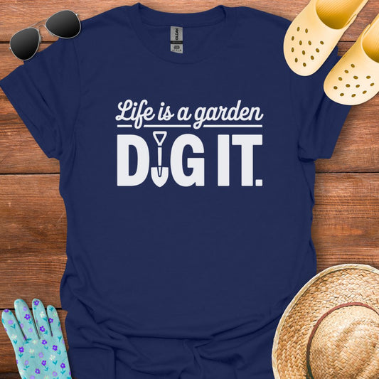 Dig It T - Shirt