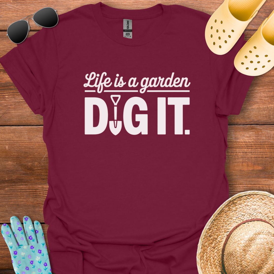 Dig It T - Shirt