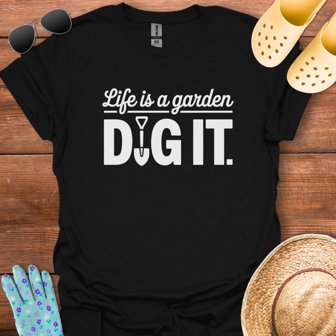 Dig It T - Shirt