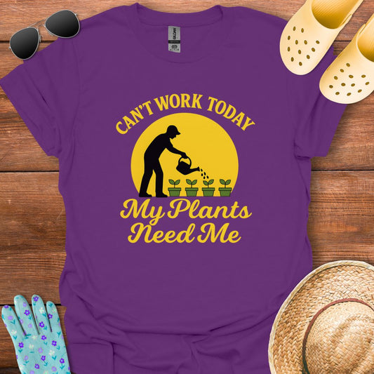 Can't Work Today T - Shirt