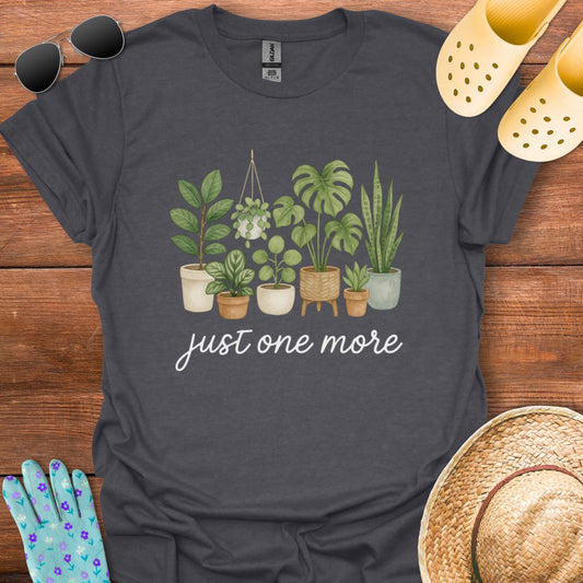 Just one More T - Shirt