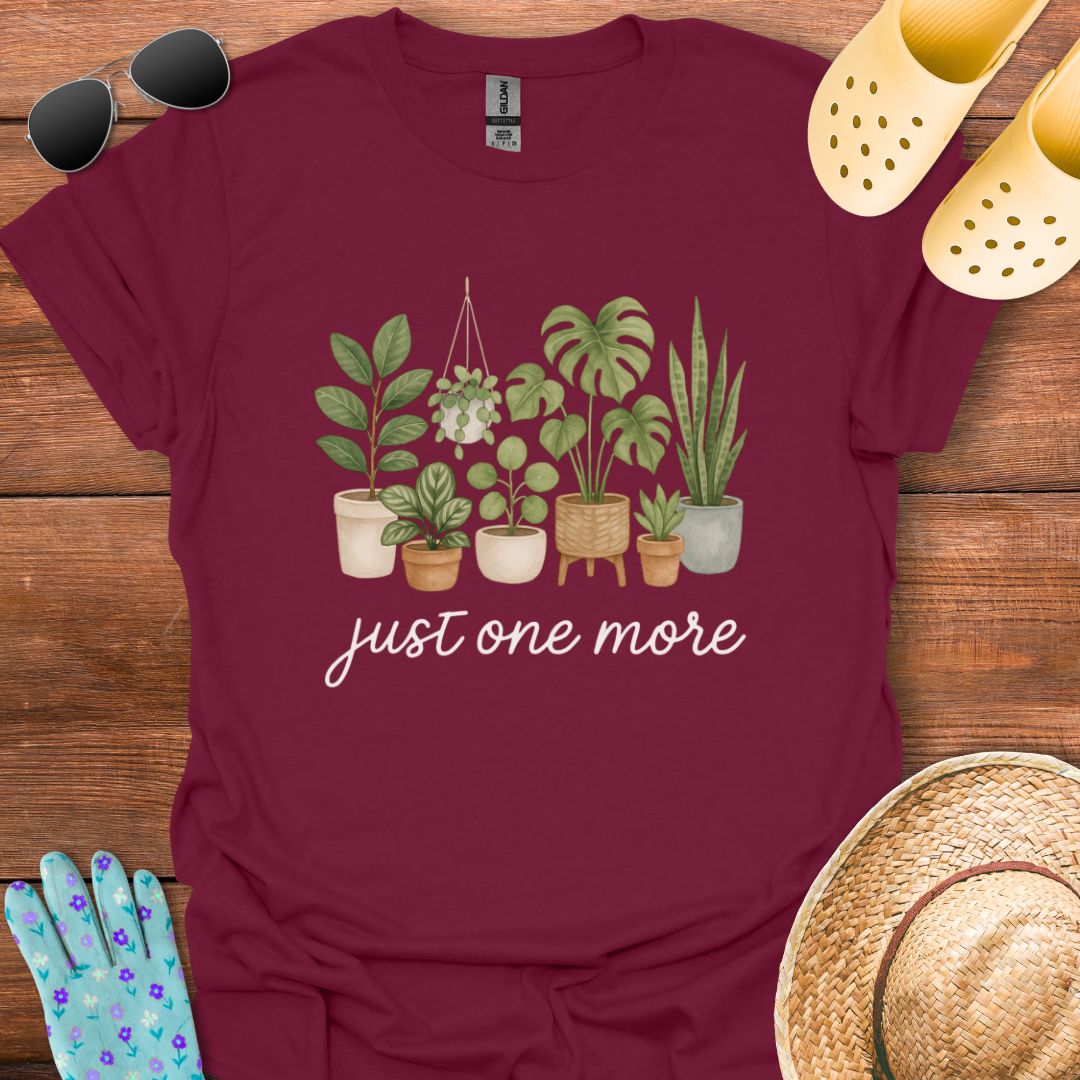 Just one More T - Shirt