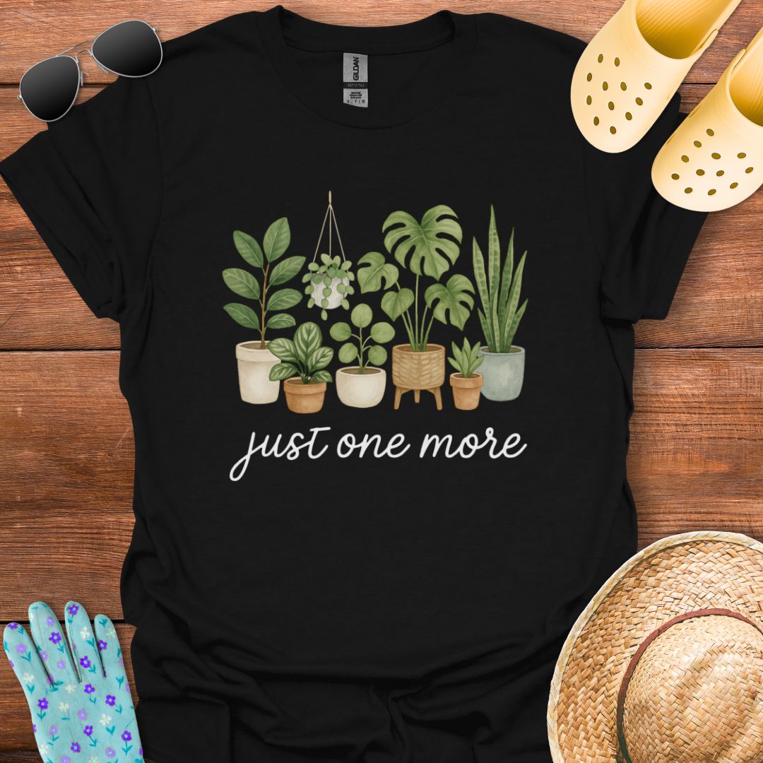 Just one More T - Shirt