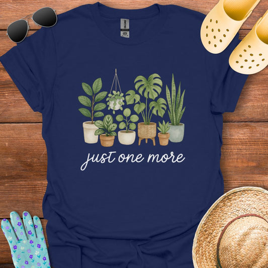 Just one More T - Shirt