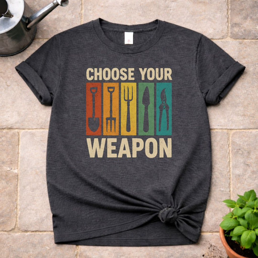 Choose your Weapon T-Shirt