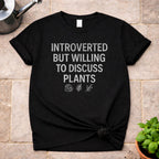 Discuss Plants T-Shirt