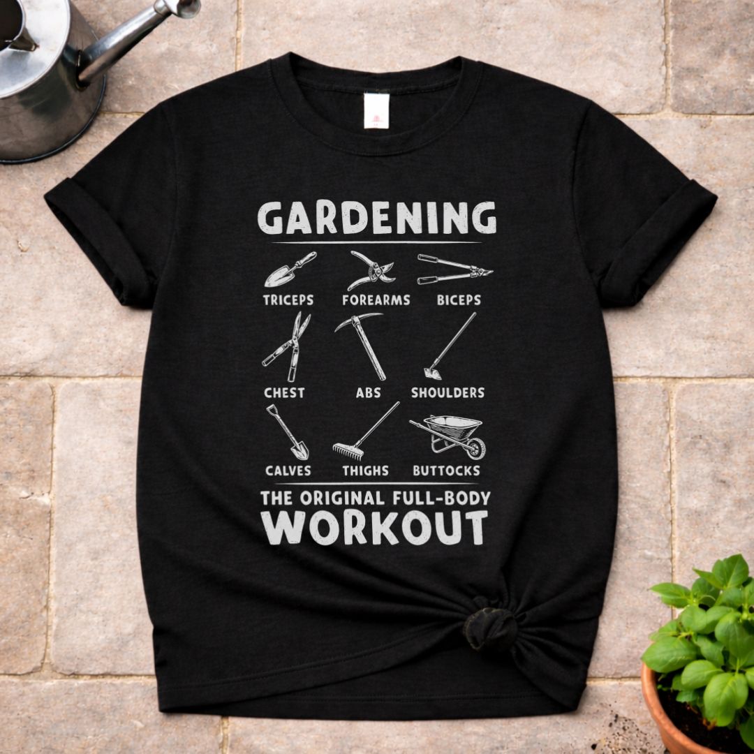 Gardening Workout T-Shirt